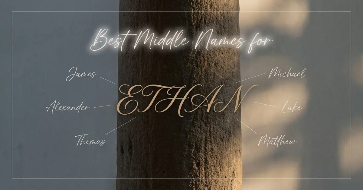 Best middle names for Ethan
