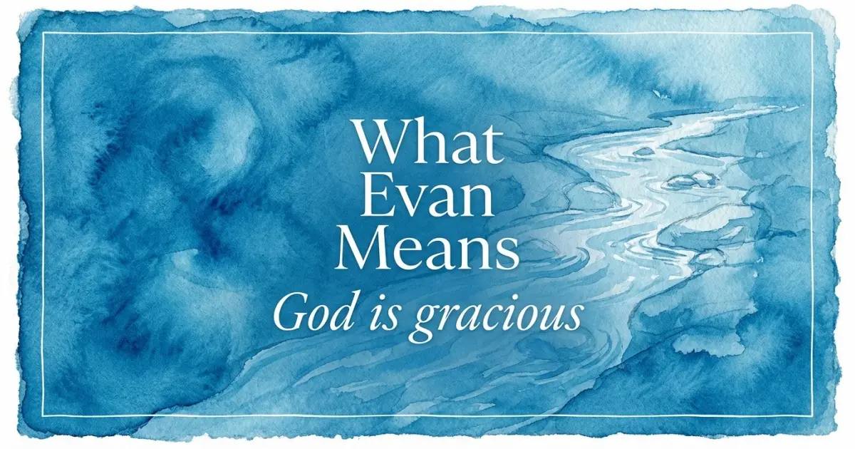 Evan name meaning God is gracious