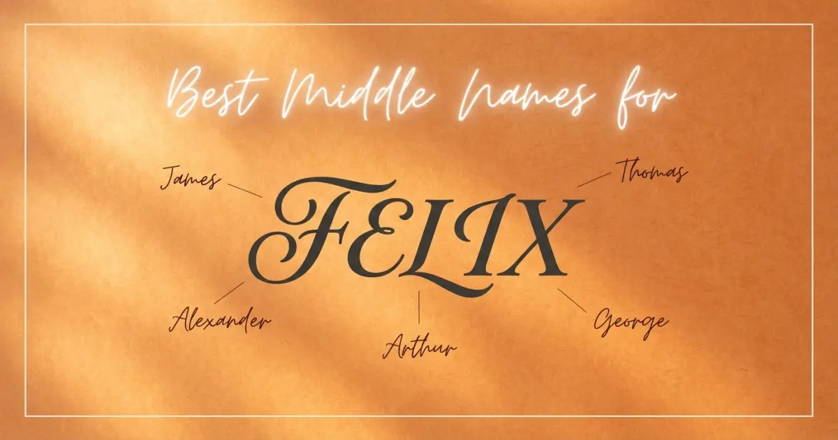 Best middle names for Felix