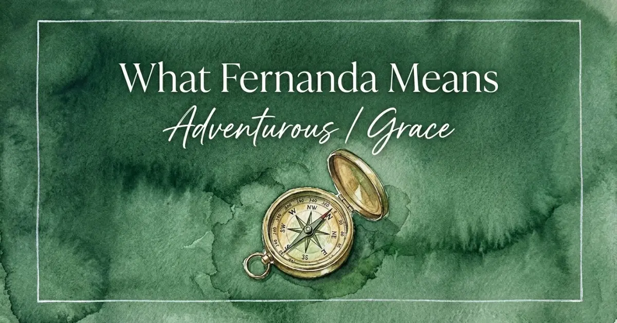 Fernanda name meaning Adventurous / Grace