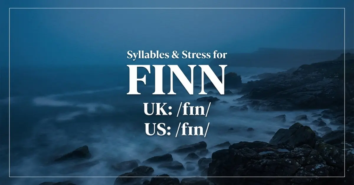 Finn syllables, stress, and UK and US pronunciation