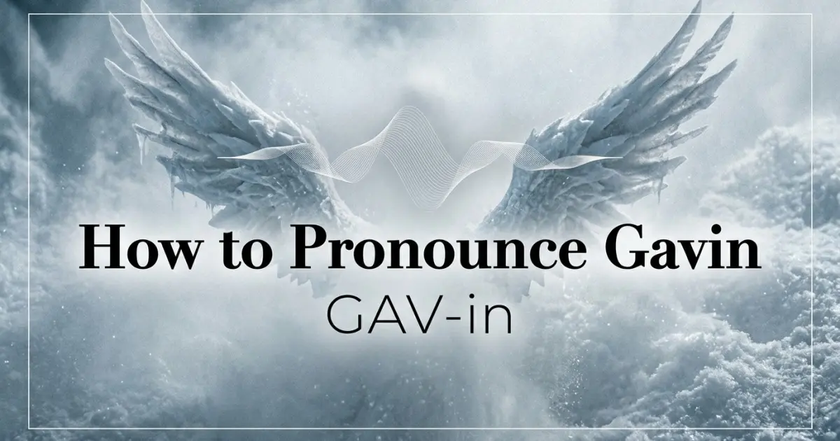 How to pronounce Gavin