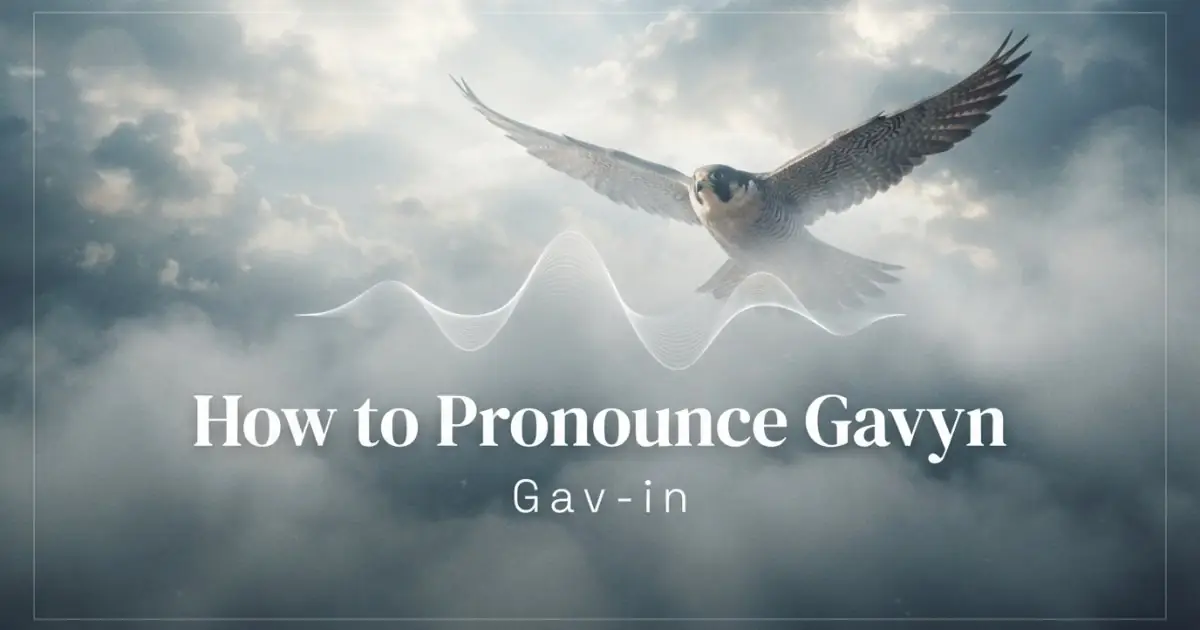 How to pronounce Gavyn