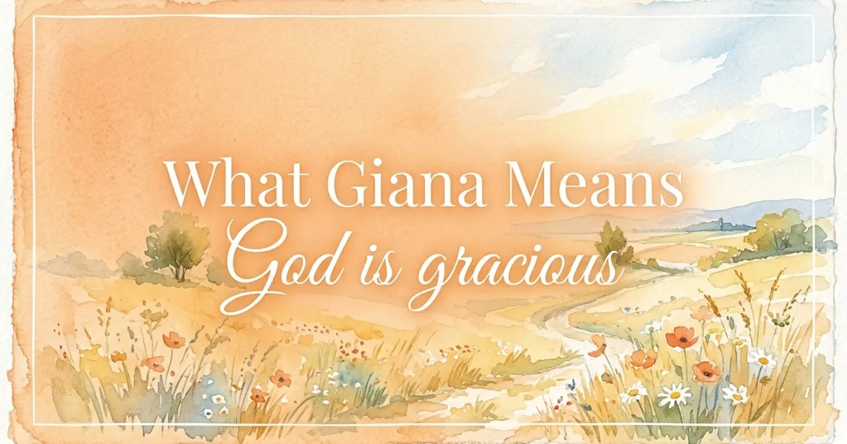 Giana name meaning God is gracious