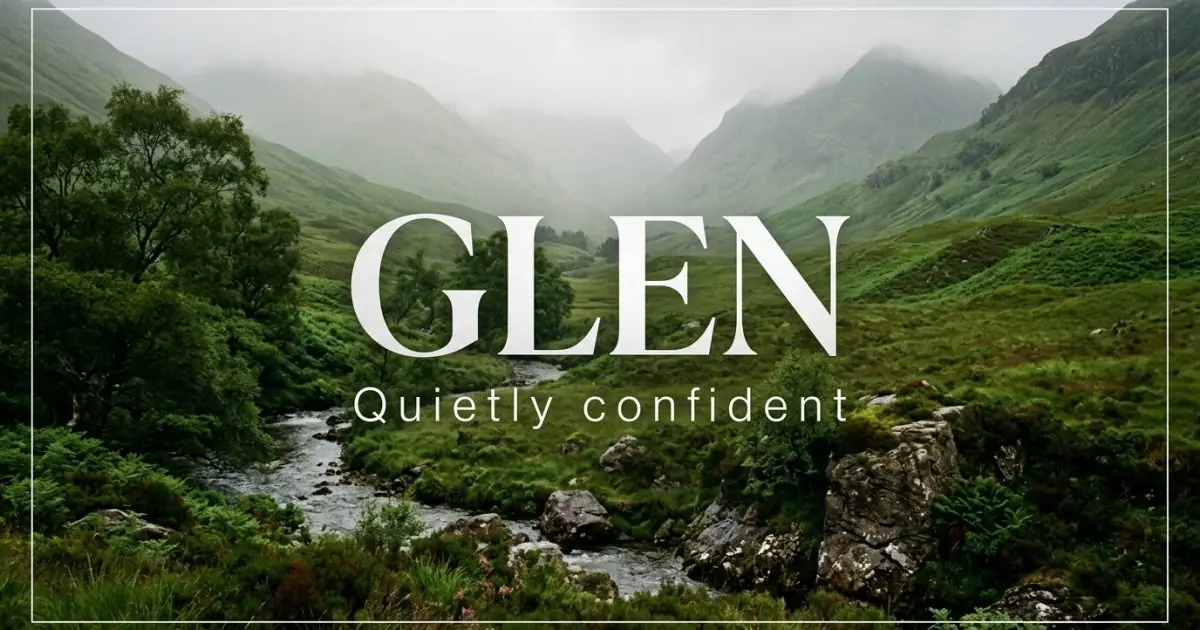 Glen name vibe: Quietly confident