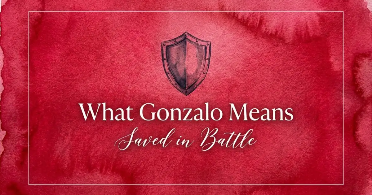 Gonzalo name meaning Saved in Battle