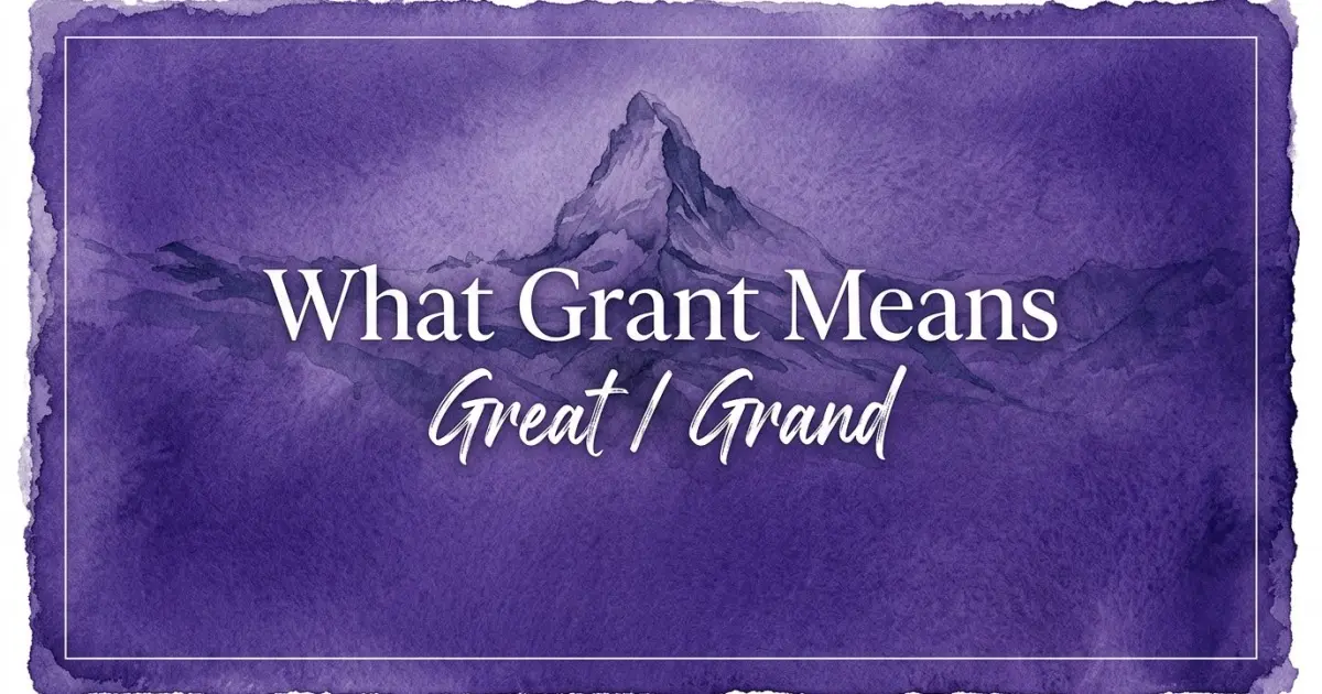 Grant name meaning Great / Grand