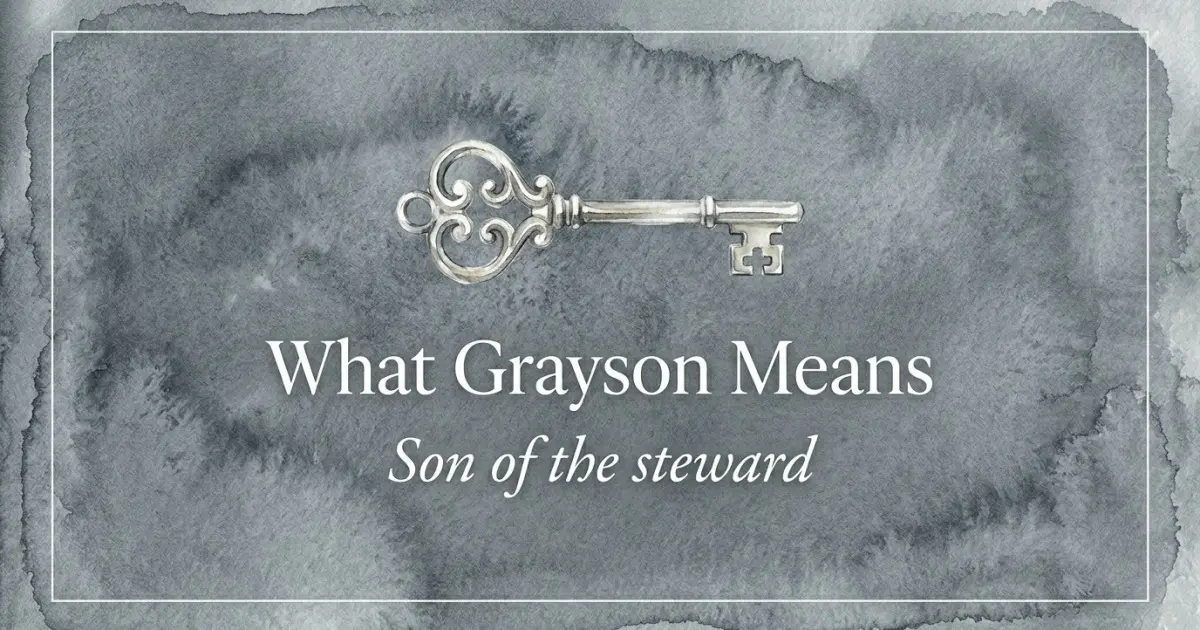 Grayson name meaning Son of the steward