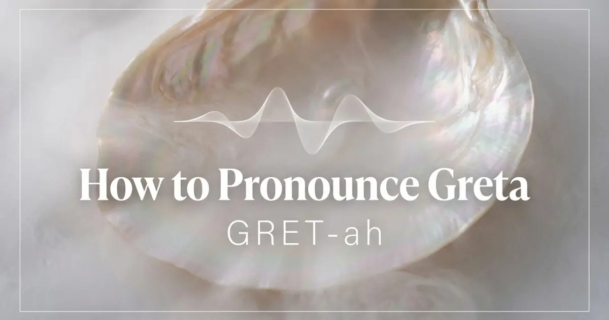 How to pronounce Greta