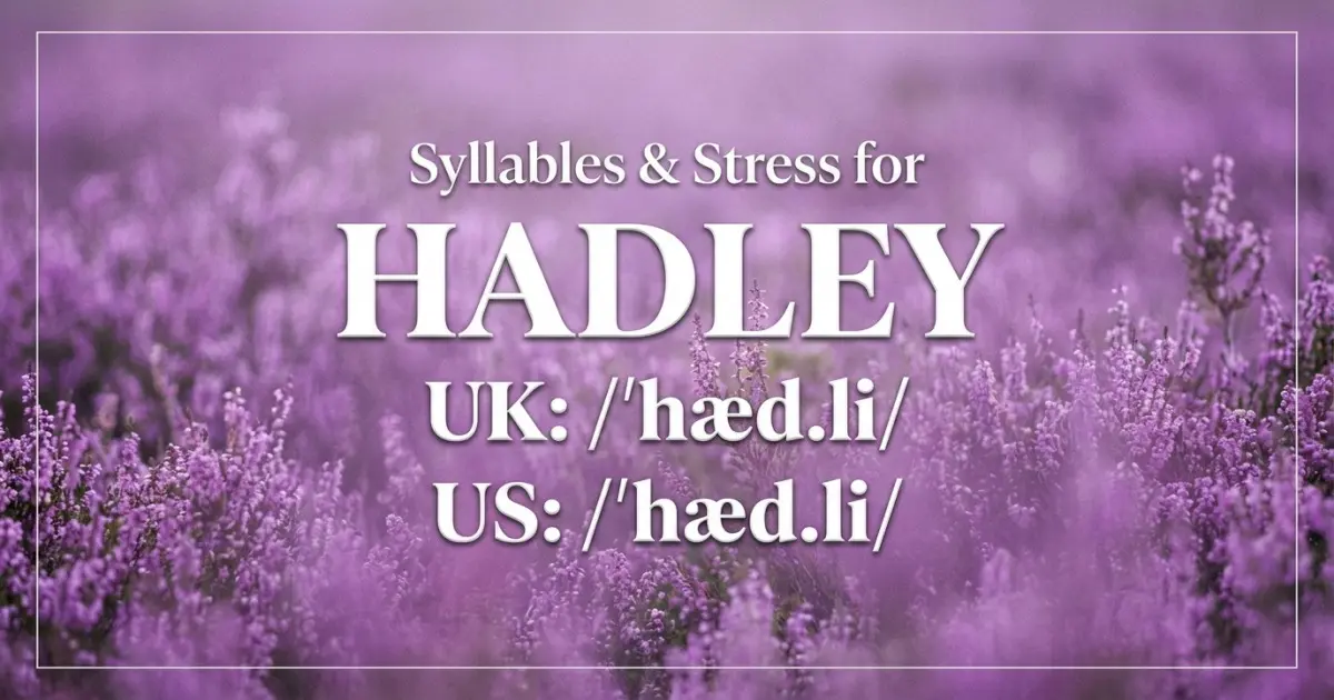Hadley Syllables Stress Pronunciation