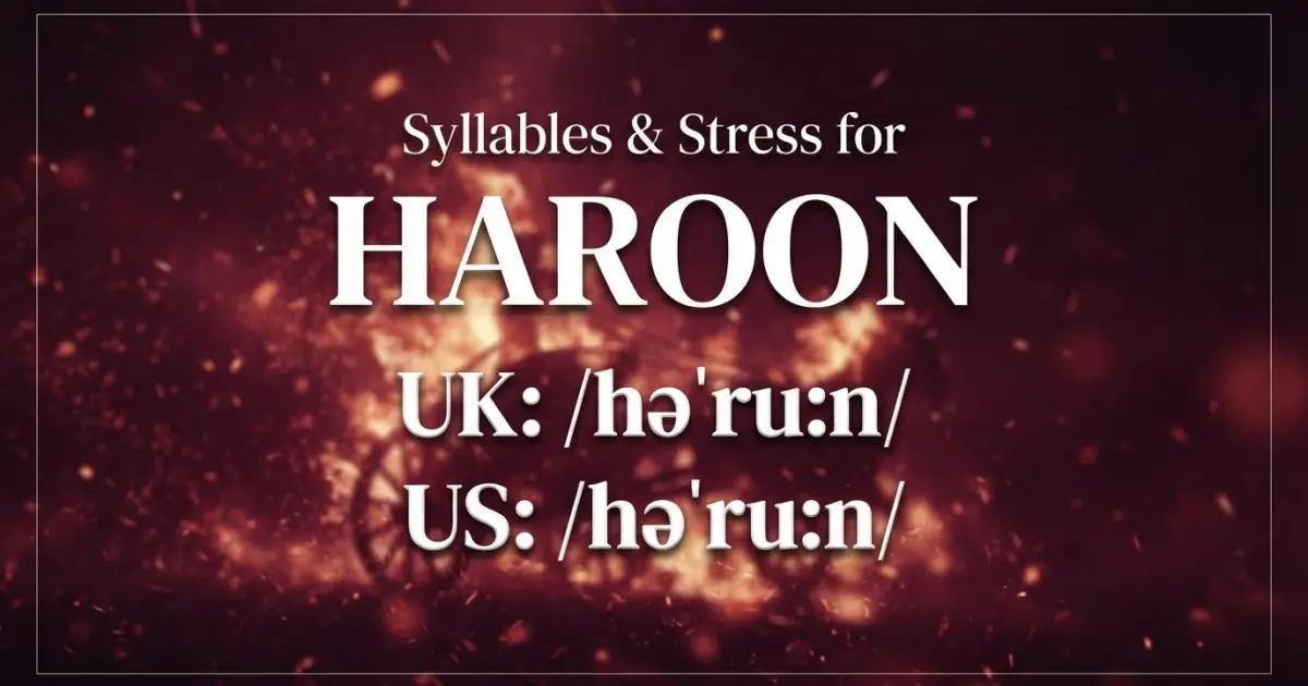 Haroon syllables, stress, and UK and US pronunciation