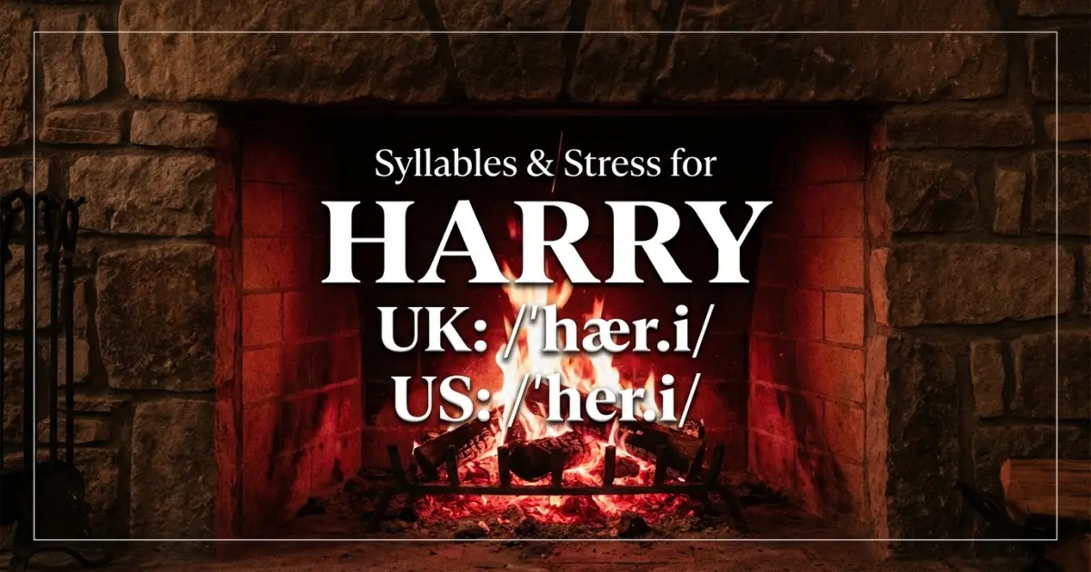 Harry Syllables Stress Pronunciation