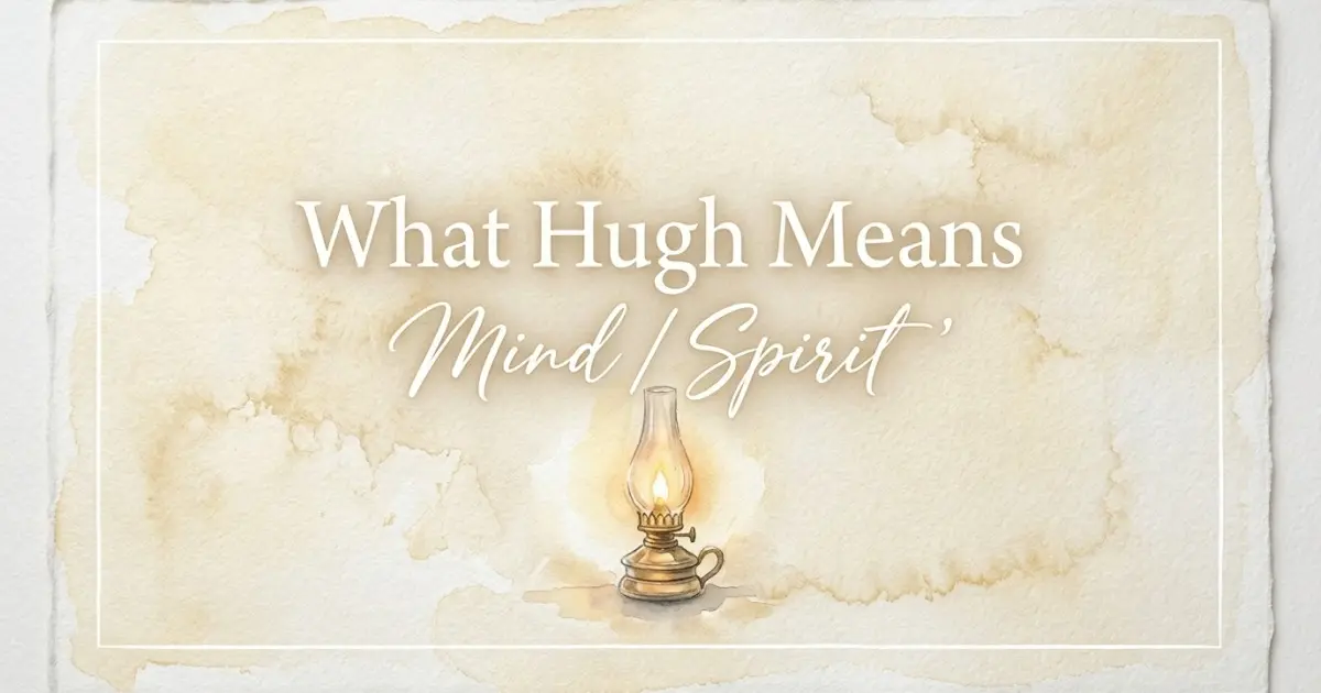 Hugh name meaning Mind / Spirit