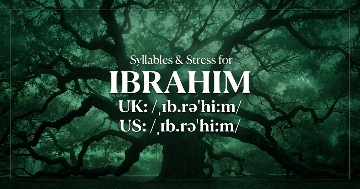 Ibrahim syllables, stress, and UK and US pronunciation
