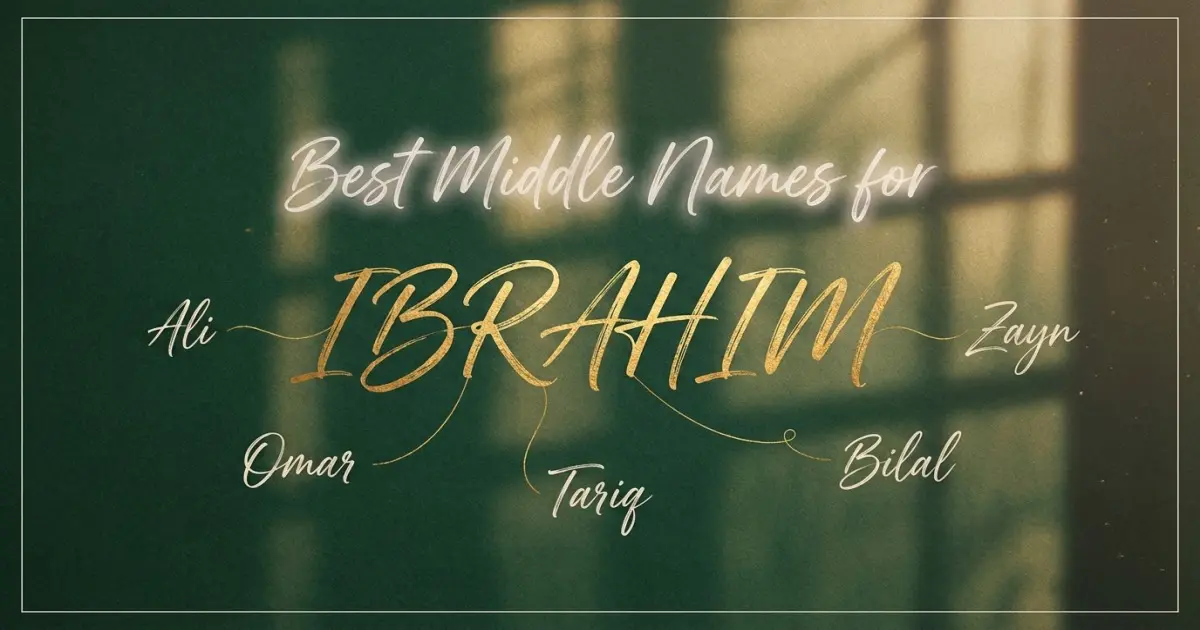 Best middle names for Ibrahim