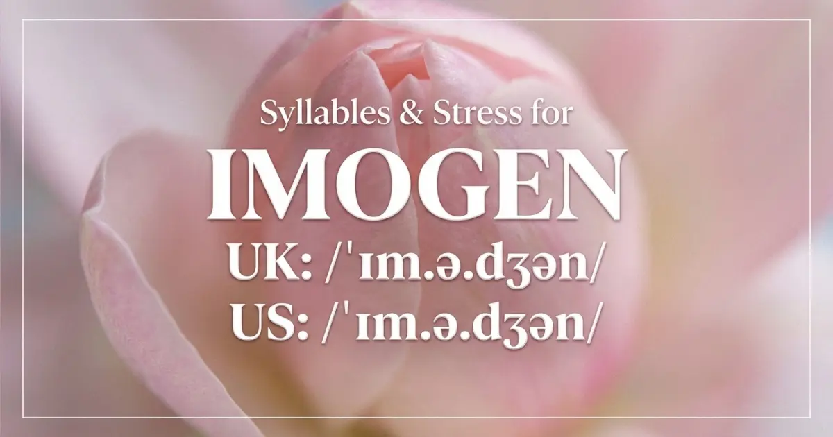 Imogen Syllables Stress Pronunciation