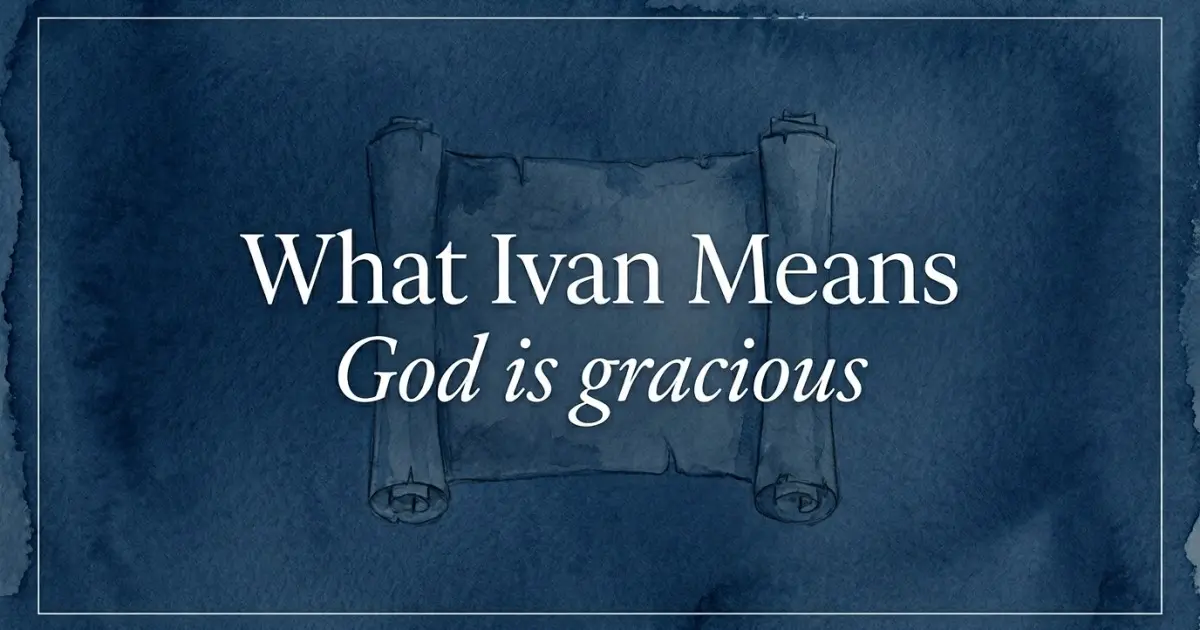 Ivan name meaning God is gracious