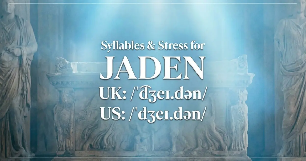 Jaden syllables, stress, and UK and US pronunciation