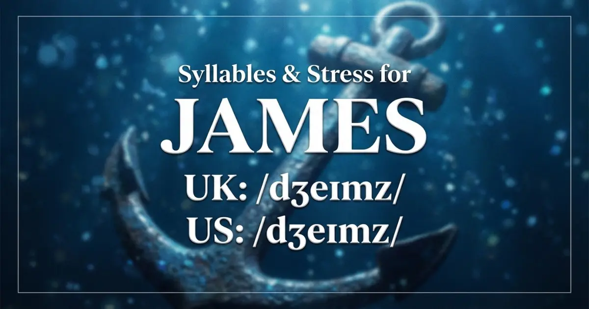 James Syllables Stress Pronunciation