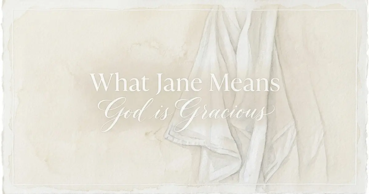 Jane name meaning God is Gracious