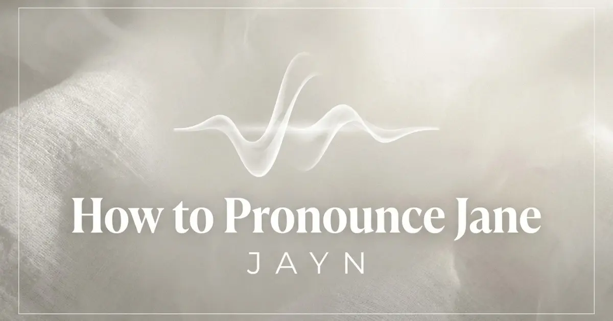 How to pronounce Jane