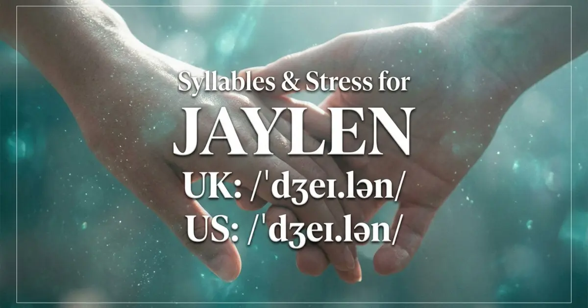 Jaylen syllables, stress, and UK and US pronunciation
