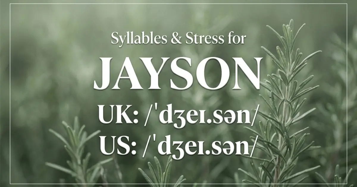 Jayson syllables, stress, and UK and US pronunciation