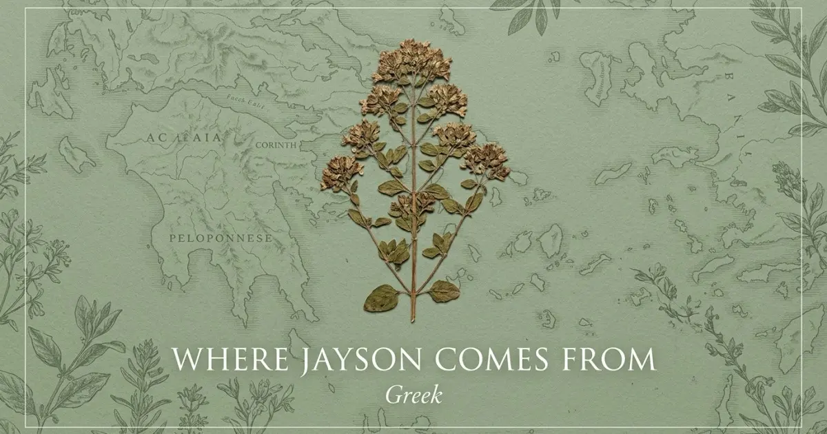 The name Jayson comes from: Greek