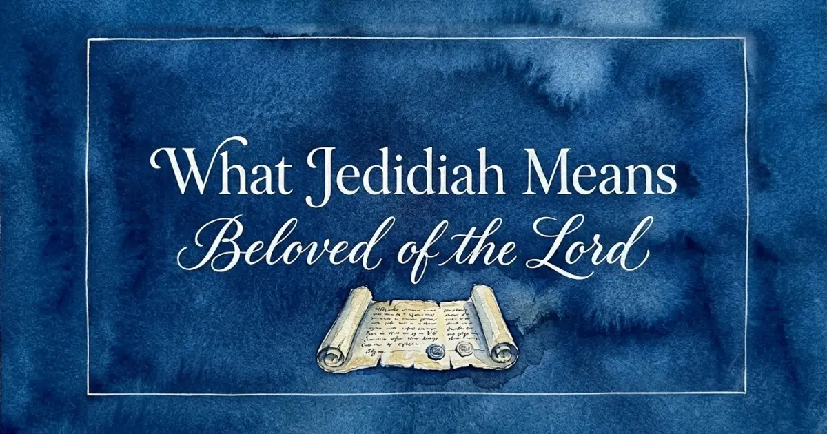 Jedidiah name meaning Beloved of the Lord