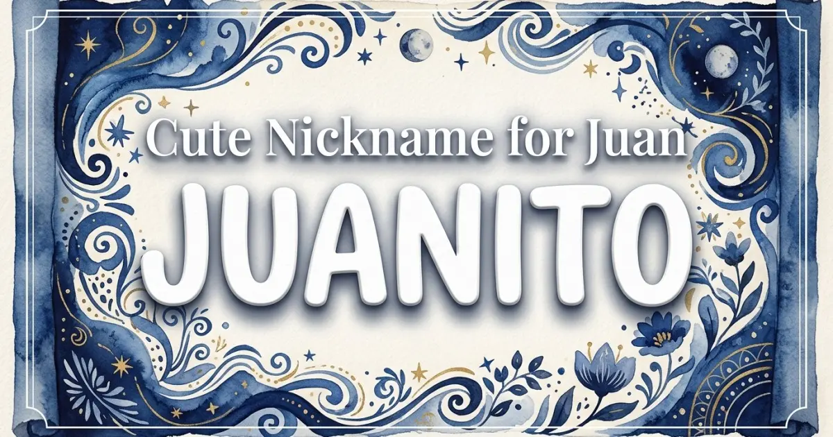 Cute nickname for Juan: Juanito