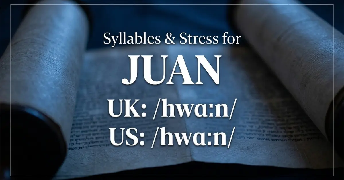 Juan syllables, stress, and UK and US pronunciation