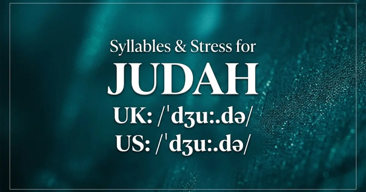 Judah syllables, stress, and UK and US pronunciation