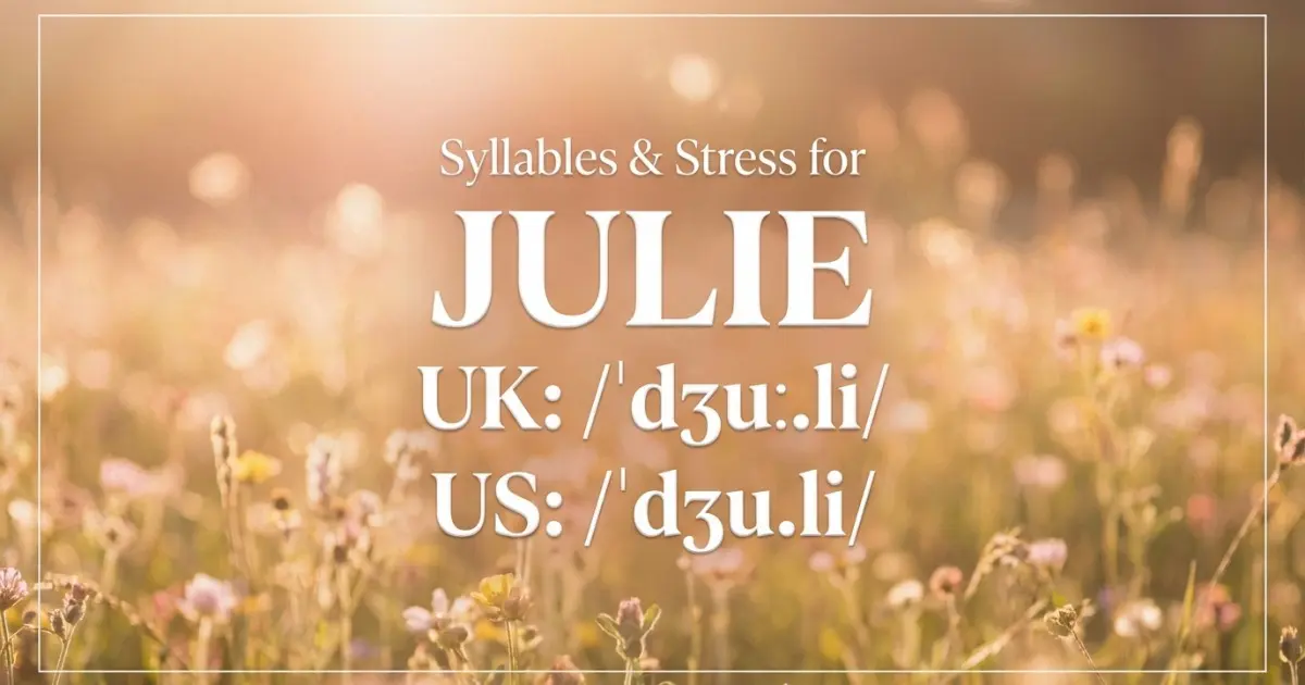 Julie syllables, stress, and UK and US pronunciation