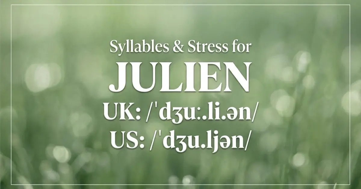 Julien syllables, stress, and UK and US pronunciation