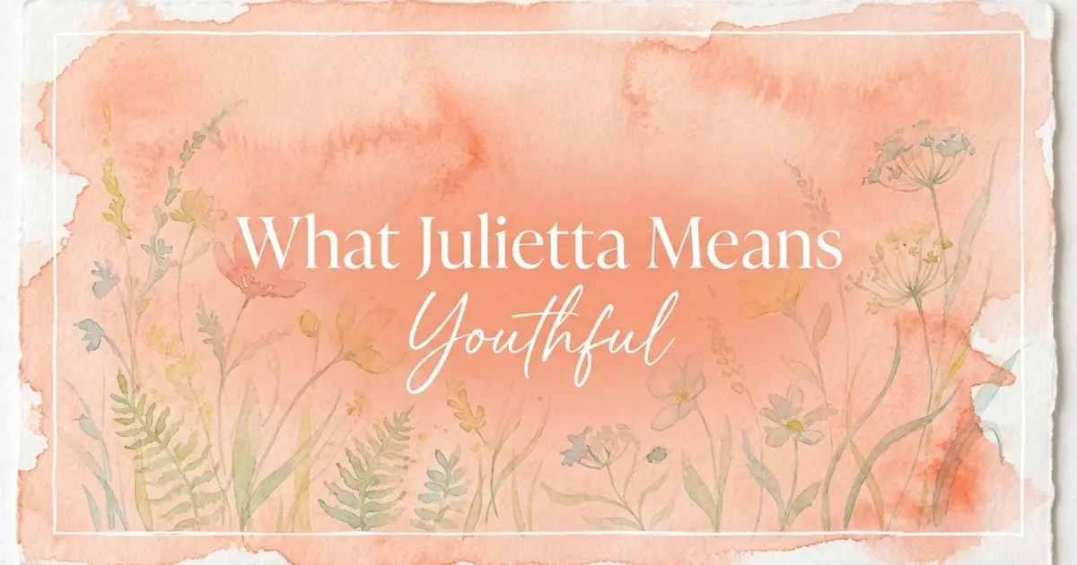 Julietta name meaning Youthful