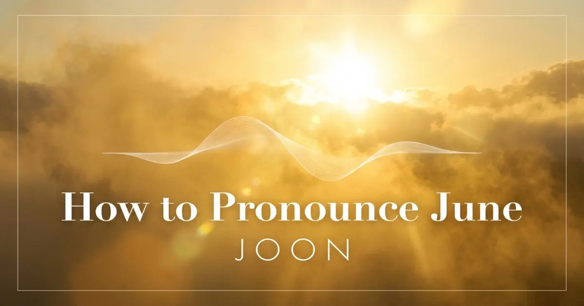 How to pronounce June