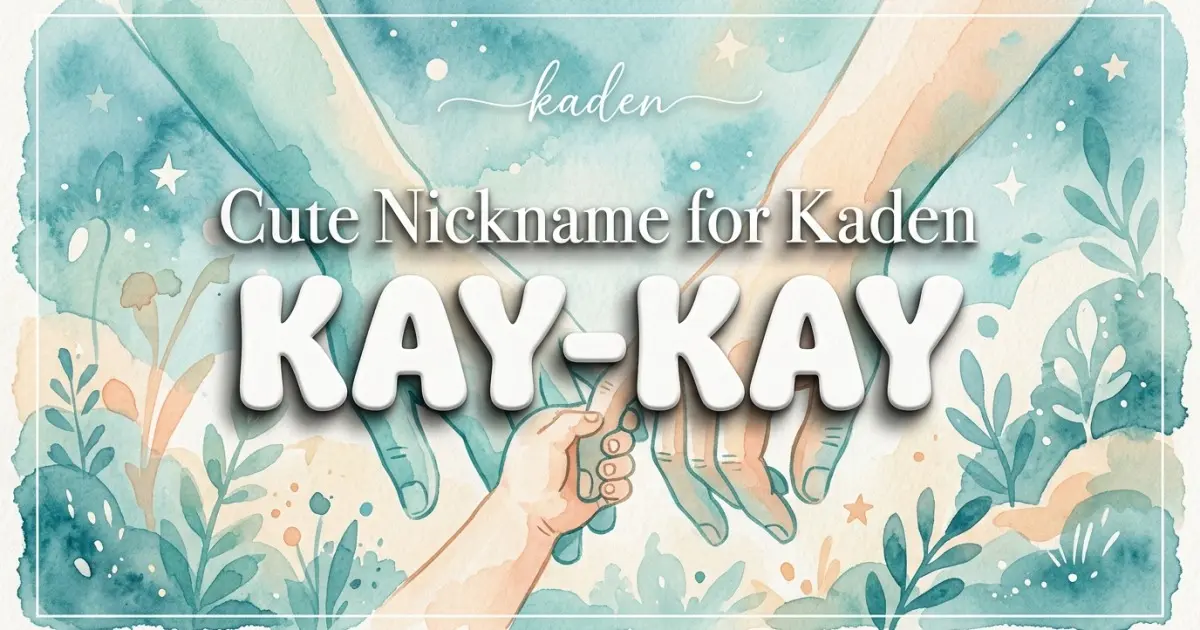Cute nickname for Kaden: Kay-Kay