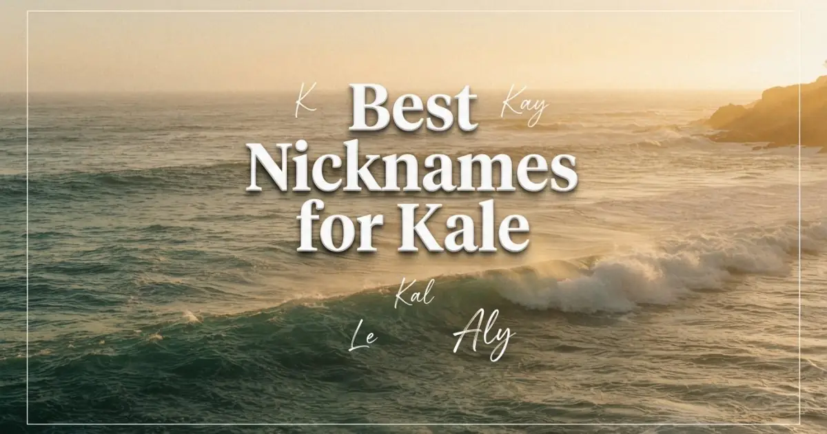 Nicknames for Kale