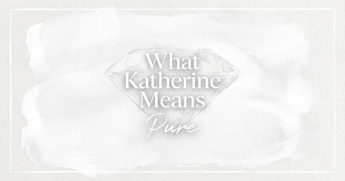 Katherine name meaning Pure