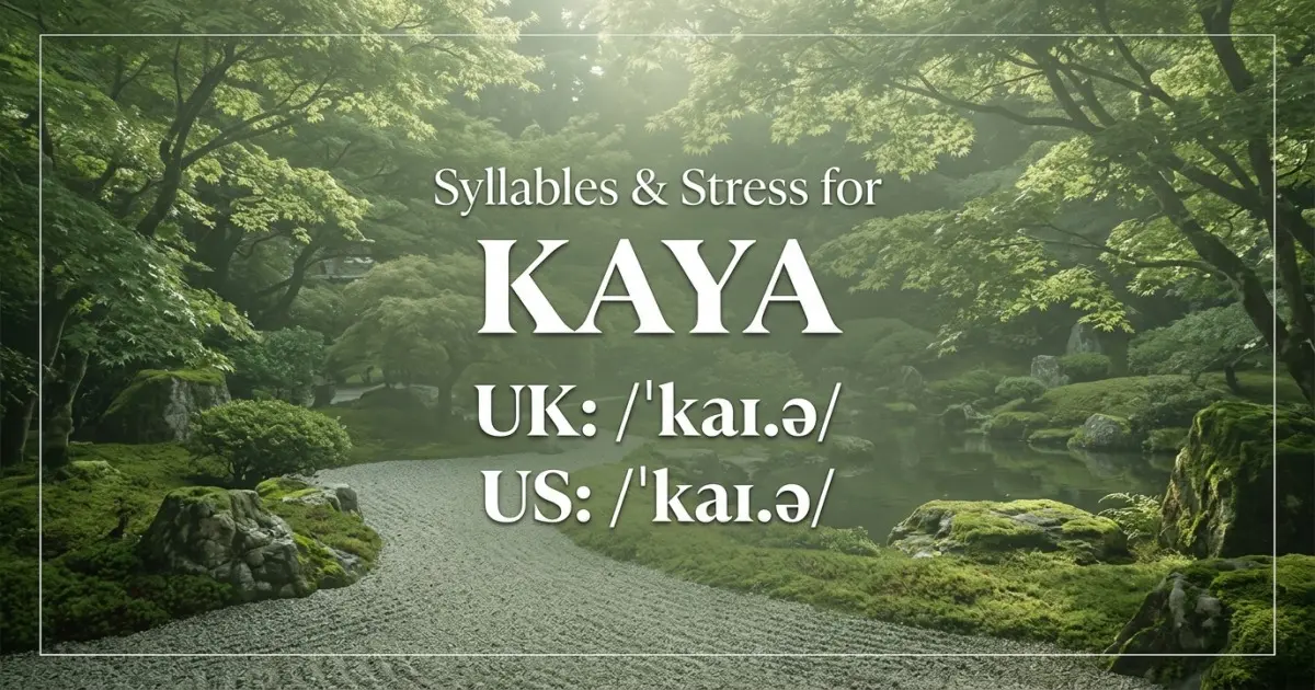 Kaya syllables, stress, and UK and US pronunciation