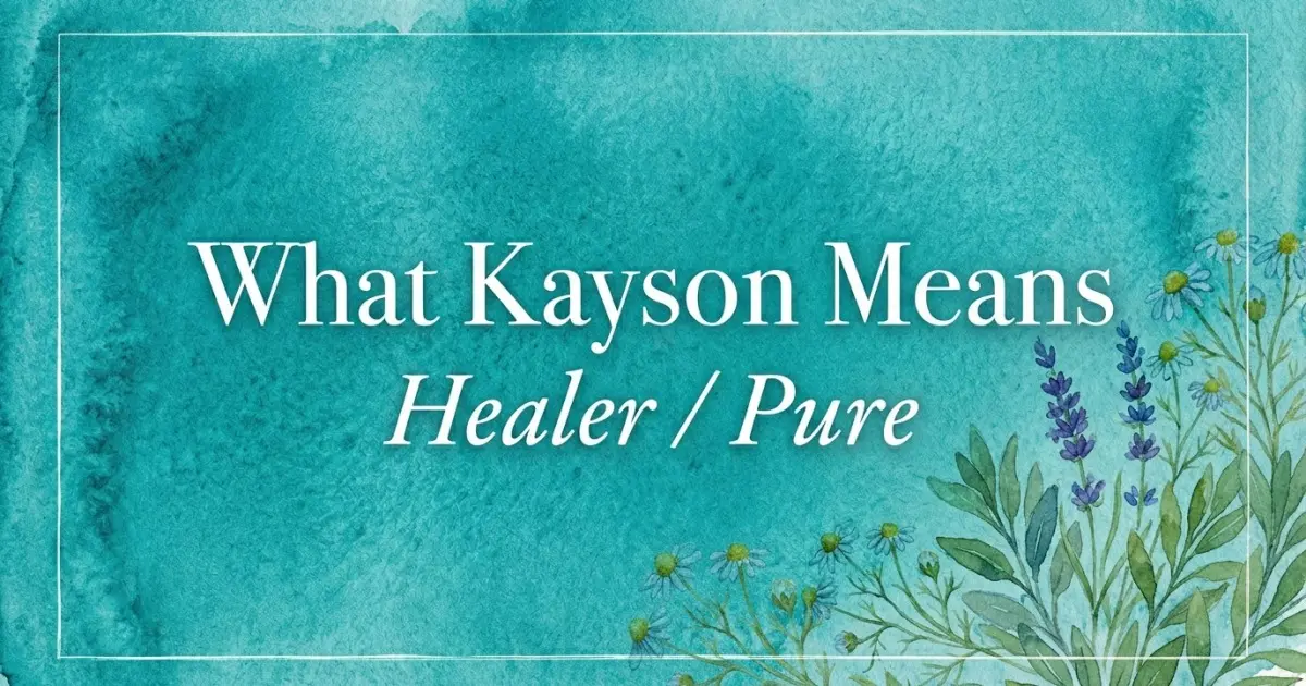 Kayson name meaning Healer / Pure
