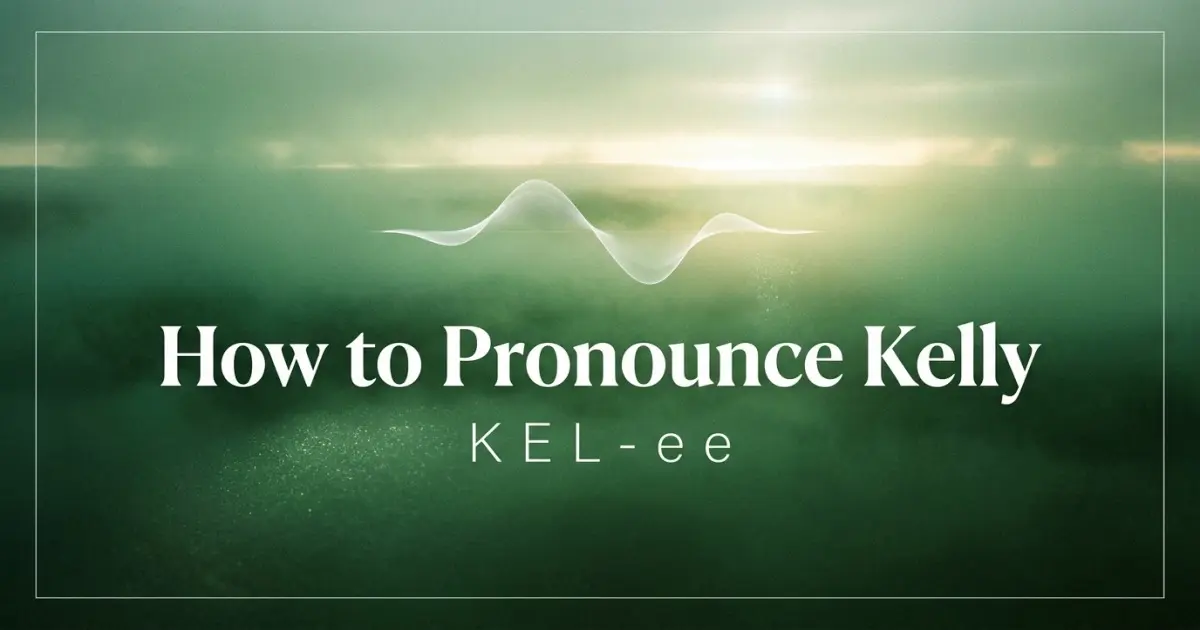 How to pronounce Kelly