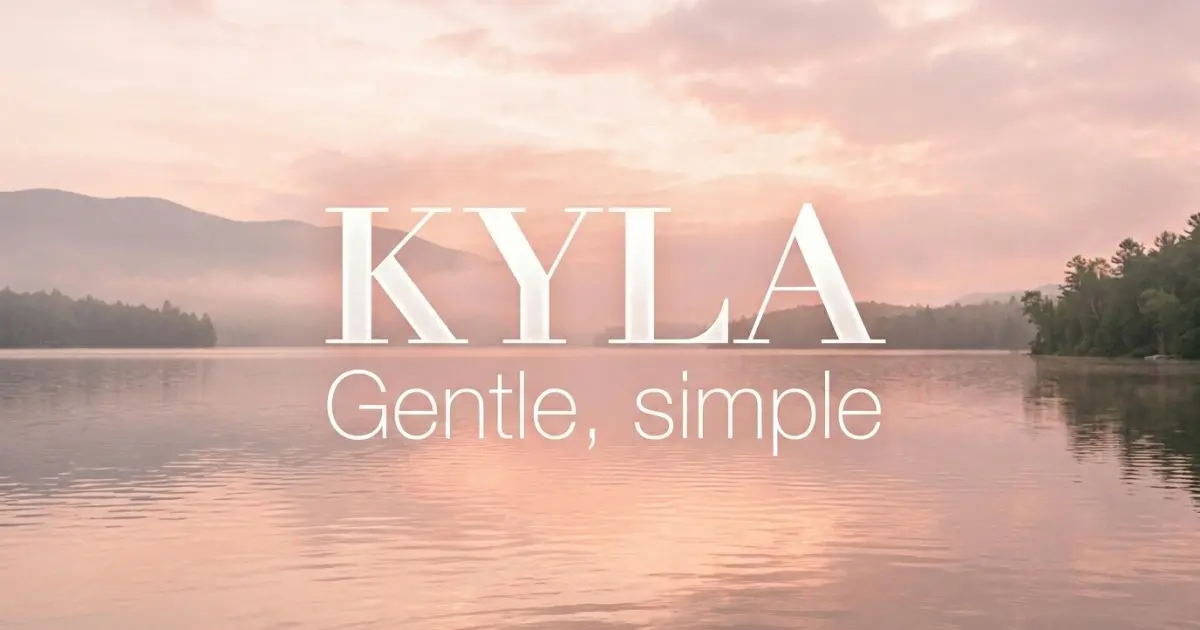 Kyla name vibe: Gentle, simple