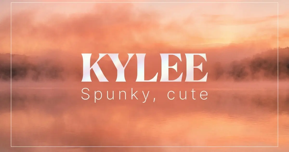 Kylee name vibe: Spunky, cute