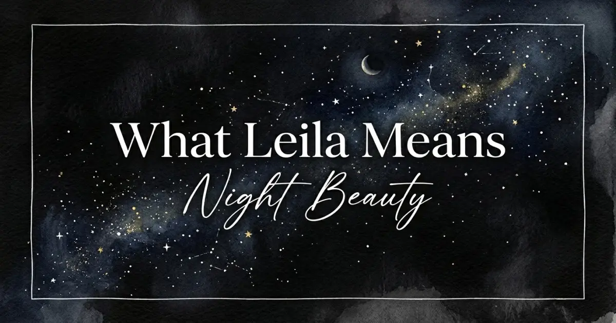 Leila name meaning Night Beauty