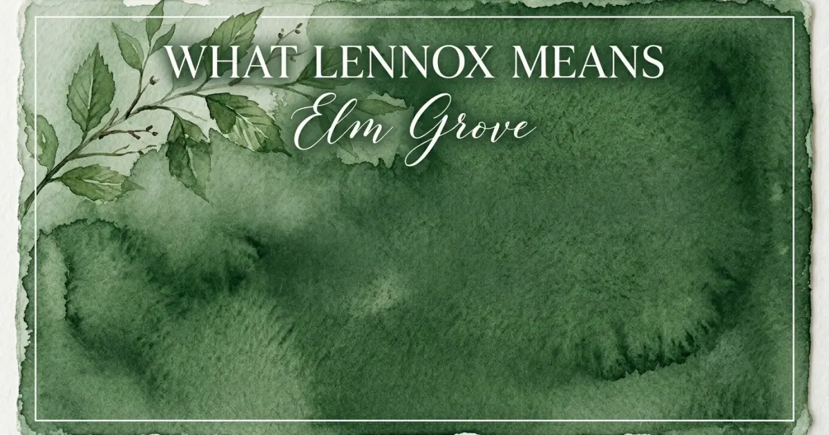 Lennox name meaning Elm grove