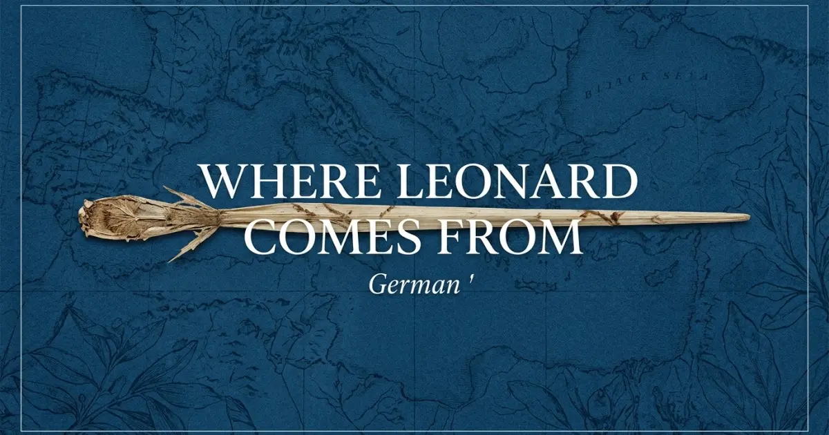 The name Leonard comes from: German
