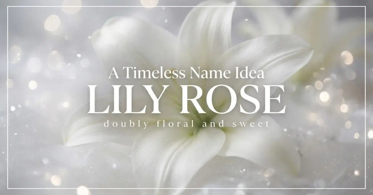 Timeless Middle Name Idea For Lily