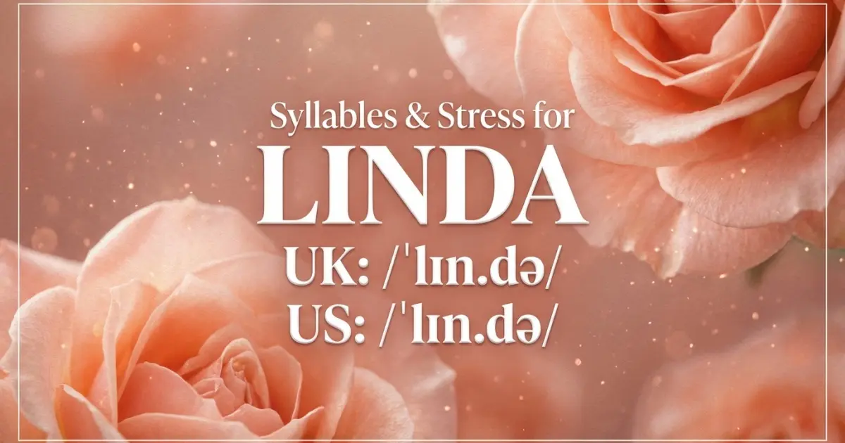 Linda syllables, stress, and UK and US pronunciation