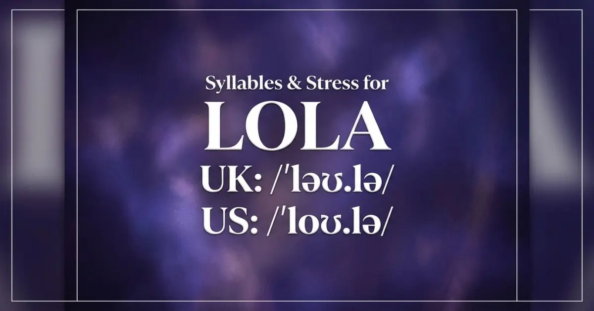 Lola Syllables Stress Pronunciation